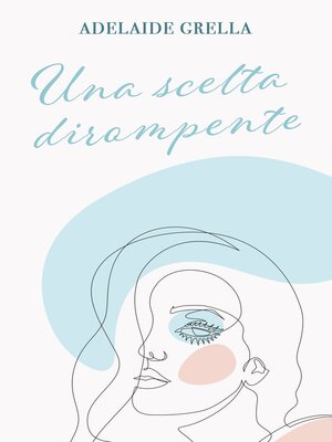 cover image of Una scelta dirompente